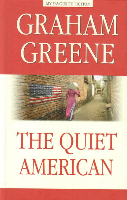 Грин (Graham Greene). Тихий американец (The Quiet American ) Книга для чтения на английском языке.